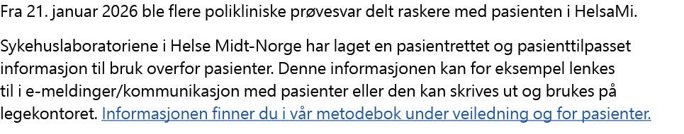 Fra 21. januar 2026 ble flere polikliniske pr vesvar delt raskere med pasienten i HelsaMi. Sykehuslaboratoriene i Hel...