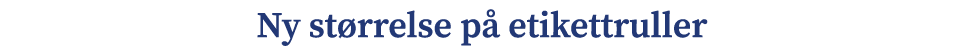 Ny st rrelse p etikettruller
